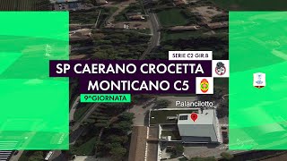 SP CAERANO CROCETTA Vs ASD MONTICANO C5 [upl. by Yecram583]