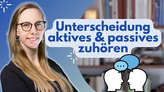 Was ist aktives amp passives Zuhören Techniken der Kommunikation  verbalisieren amp paraphrasieren [upl. by Kcerb]