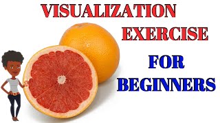 Powerful Visualization Exercise For Beginners  Learn In 9 Minutes [upl. by Aneloj]