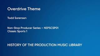 Overdrive Theme  Todd Sorensen  NonStop Producer Series NSPSCSP01 Full Track  HOTPML 689 [upl. by Eanod]