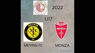 Geneva Cup 2022 FC Meyrin  Monza 0  2 [upl. by Bivins653]