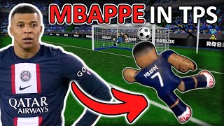 MBAPPE in TPS Ultimate Soccer  Roblox Soccer [upl. by Itagaki]