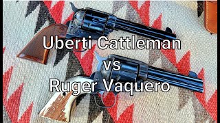 Uberti Cattleman vs Ruger Vaquero [upl. by Sonnnie783]