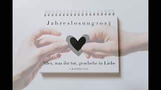 Lobpreis mit der Bibel  Die Jahreslosung 2024  Alles was ihr tut geschehe in Liebe [upl. by Amorette159]