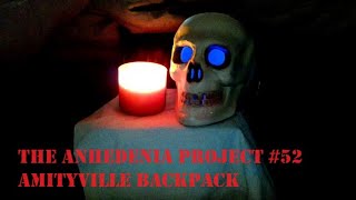 The Anhedenia Project 52 Amityville Backpack [upl. by Ridinger306]