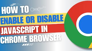 How to Enable or Disable JavaScript in Google Chrome Guide [upl. by Aneleh]