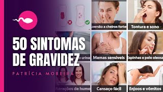 50 SINTOMAS DE GRAVIDEZ  LISTA COM TODOS OS SINTOMAS DE GRAVIDEZ [upl. by Diane]