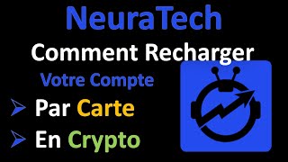 🔵 NEURATECH  Comment Recharger son compte par Carte amp Crypto [upl. by Assertal992]