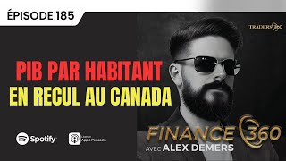 Finance 360  Limmigration au Canada cache la faiblesse de léconomie [upl. by Colligan]