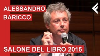 Alessandro Baricco al Salone del Libro 2015 [upl. by Ylimme]