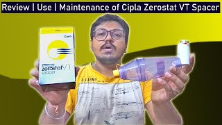 Cipla Zerostat VT Spacer Device  Review amp Maintenance How to use Cipla Zerostat VT Spacer [upl. by Ieso]