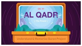 97 Surah AlQadr  Ziyaad Patel  Understand amp Memorize Quran Project  Juz 30 [upl. by Car]