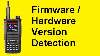 Radtel RT470X  Firmware and Hardware Version Detection [upl. by Areic48]