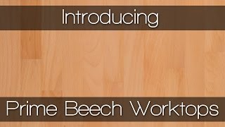 Prime Beech Worktops  Kitchen Worktops by Worktop Express [upl. by Ennovehs]