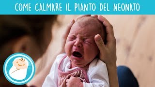 Calmare il pianto del neonato ecco come fare [upl. by Oelc]