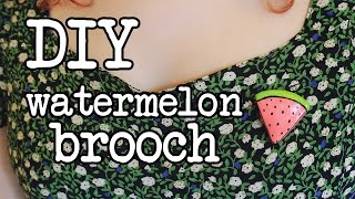 DIY Jewellery Watermelon Brooch [upl. by Rockie568]