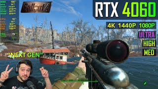 RTX 4060  Fallout 4  quotNeXt GeN UpDatEquot [upl. by Osbourn]