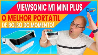 PROJETOR VIEWSONIC M1 MINI PLUS SMART CONHEÇA O MELHOR PORTÁTIL DE BOLSO DO MOMENTO Geek262 [upl. by Willett]