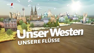 Unser Westen  Unsere Flüsse WDR [upl. by Anomas246]