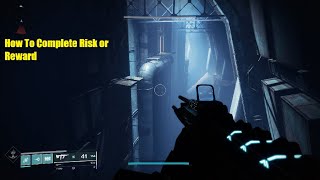 How To Complete Risk or Reward on Destiny 2 Traverse the Chasm [upl. by Julie945]