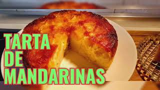 TARTA DE MANDARINAS [upl. by Edwyna]