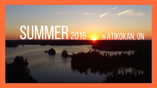 SUMMER IN ATIKOKAN ONTARIO [upl. by Akselaw268]