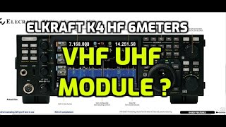 ELKRAFT K4 HF 6 Meter Radio  WITH VHF UHF Module [upl. by Eiznekcam]