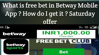 What is free bet in Betway Mobile App  How do I get it  Saturday offer [upl. by Gelman918]