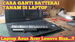 Cara Ganti Batterai Laptop Asus X200  Tutorial Ganti Batterai Tanam Di Laptop [upl. by Romelda]