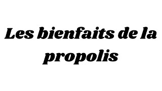 Les bienfaits de la propolis [upl. by Annawad]