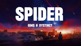 GIMS amp DYSTINCT  SPIDER  LYRICS [upl. by Atiram]