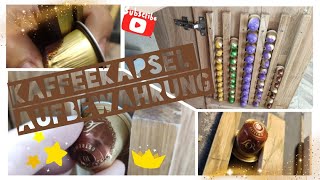 Kaffeekapsel selber bauen in der Schranktür tolle DIY Aufbewahrung für Nesspresso Lor [upl. by Sharlene]