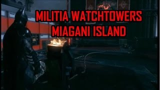 Lets Play Batman Arkham Knight  Militia Watchtowers Miagani Island [upl. by Adorne13]