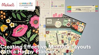 Online Class Creating Effective Monthly Layouts with a Happy Planner  Michaels [upl. by Prudence]