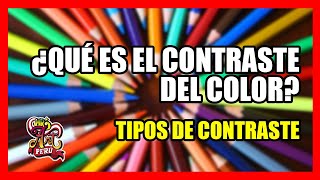 ¿QUE ES EL CONTRASTE DEL COLOR  TIPOS DE CONTRASTE [upl. by Meehyrb]