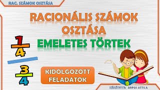 EMELETES TÖRT GYAKORLÁSA TÖRTEK OSZTÁSA A RACIONÁLIS SZÁMOK HALMAZÁBAN [upl. by Allrud942]