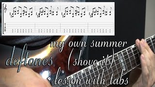 Deftones  My Own Summer Lesson with Tabs [upl. by Kloster]