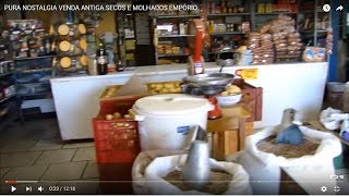 MERCEARIA EMPÓRIO VENDA ANTIGA MERCADO ANTIGO [upl. by Htnnek]