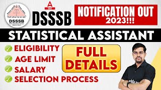 DSSSB Vacancy 2023  DSSSB Statistical Assistant Salary Eligibility Age  Full Details [upl. by Deena898]