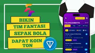 Game Fanton Fantasy Team Berhadiah Koin TON ‼️‼️ [upl. by Silda]