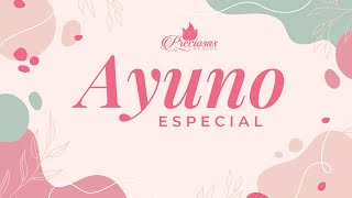 Ayuno EspecialPreciosas de Dios [upl. by Nylodnew]