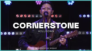 Cornerstone Hillsong – Josiah Yang  Cornerstone Worship [upl. by Enywtna]