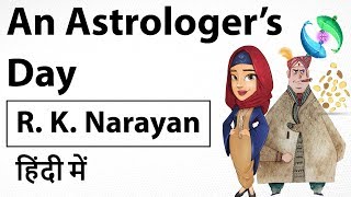 Short Story  An Astrologers Day by author R K Narayan  Complete story and analysis in HINDI [upl. by Jensen674]