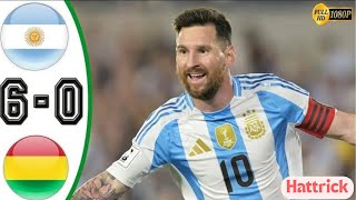 Messi Hattrick  Argentina vs Bolivia 60 Highlights of All Goals 2024 [upl. by Adnohsak962]