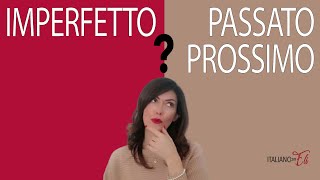 PASSATO PROSSIMO VS IMPERFETTO – Imperfetto o passato prossimo [upl. by Andres]