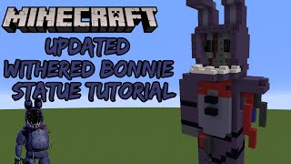 Minecraft Tutorial REDO REDO Updated Withered Bonnie Statue Five Nights at Freddys 2 [upl. by Lorola22]