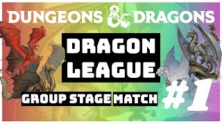 DampD Dragon League  Group Stage  Match 1  Presented by the Interplanar Fighting Championships [upl. by Eciryt]