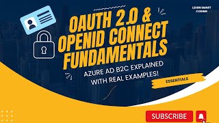 OAuth 20 amp OpenID Connect Demystified Azure AD B2C Explained with Real Examples oauth2 azuread [upl. by Wallache]