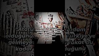 2Elizabeth Atatürk yorumu  AtatürkEDİT keşfet fyp edit thekip [upl. by Ahsem517]