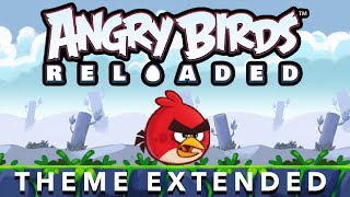 Angry Birds Reloaded Theme Extended [upl. by Adham]